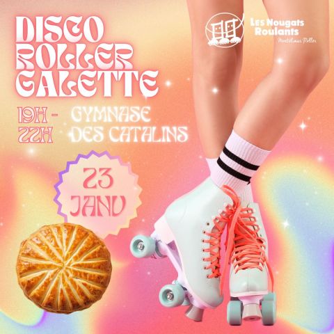 Disco Roller Galette – 4ᵉ édition au gymnase des Catalins 🛼🎉